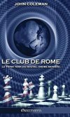 Le Club de Rome: Le think tank du Nouvel Ordre Mondial