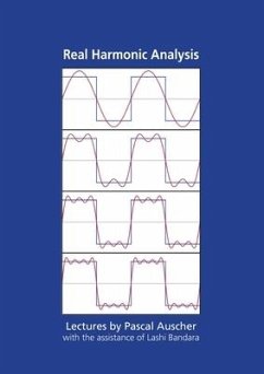 Real Harmonic Analysis: Lectures by Pascal Auscher with the assistance of Lashi Bandara - Auscher, Pascal; Bandara, Lashi
