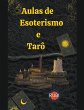 Aulas de Esoterismo e Tarô - Bild 1