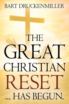 The Great Christian Reset - Druckenmiller, Bart