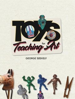 Toys for Teaching Art (tradebook) - Szekely, George