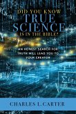Did You Know True Science Is in the Bible?
