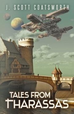 Tales From Tharassas: Tharassas Cycle Book 0 - Coatsworth, J. Scott