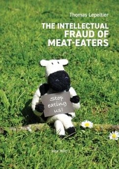 The Intellectual Fraud of Meat-Eaters - Lepeltier, Thomas