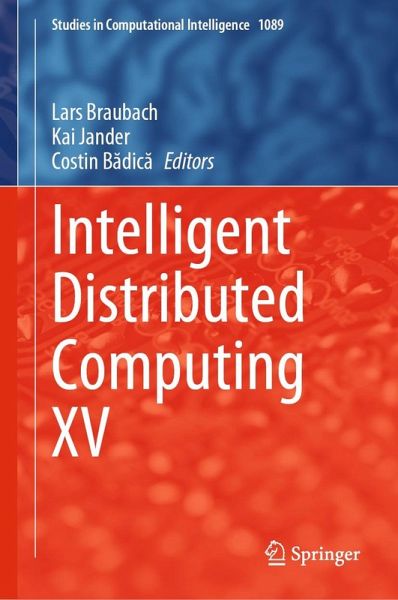 Intelligent Distributed Computing XV (eBook, PDF) Intelligent Distributed Computing XV (eBook, PDF)