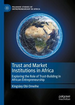 Trust and Market Institutions in Africa (eBook, PDF) - Omeihe, Kingsley Obi