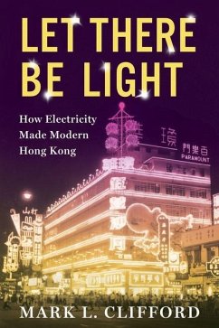 Let There Be Light - Clifford, Mark (Asia Business Council)