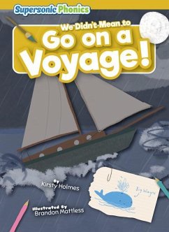 We Didn't Mean to Go on a Voyage! - Holmes, Kirsty