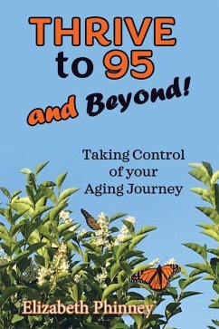 Thrive to 95 and Beyond - Elizabeth Phinney