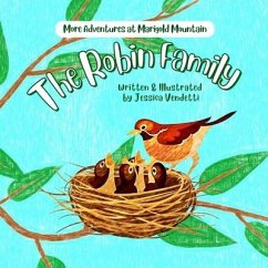 The Robin Family: More Adventures at Marigold Mountain - Vendetti, Jessica