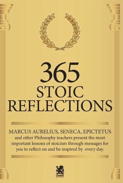 365 Stoic Reflections - Aurelius, Marcus; Annaeus Seneca, Lucius; Epictetus, Epictetus