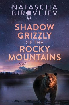 Shadow Grizzly of the Rocky Mountains - Birovljev, Natascha