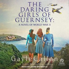 The Daring Girls of Guernsey - Callen, Gayle