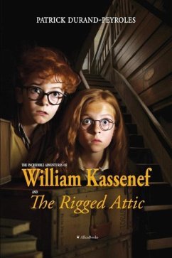 William Kassenef: The Trick-Rigged Attic - Durand-Peyroles, Patrick