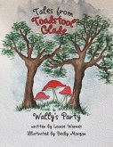 Tales from Toadstool Glade: Wally's Party