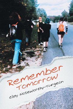 Remember Tomorrow - Noseworthy-Turgeon, Clay