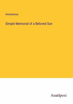 Simple Memorial of a Beloved Son - Anonymous