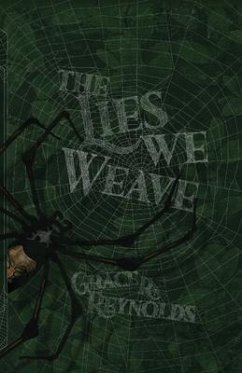 The Lies We Weave - Reynolds, Grace R.