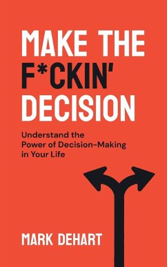 Make the F*ckin' Decision - Dehart, Mark