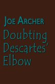 Doubting Descartes' Elbow