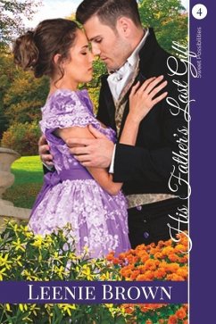 His Father's Last Gift: A Darcy and Elizabeth Variation - Brown, Leenie