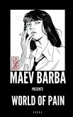 Maev Barba Presents: Issue 5 (World of Pain)