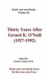 Death And Anti-Death, Volume 20: Thirty Years After Gerard K. O'Neill (1927-1992)