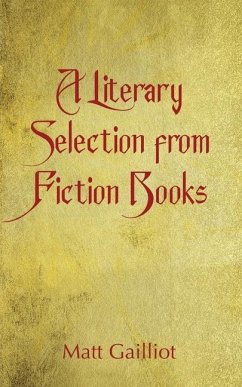 A Literary Selection from Popular Fiction Books - Gailliot, Matt