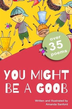 You Might Be a Goob - Sanford, Amanda Spiers