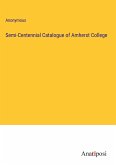 Semi-Centennial Catalogue of Amherst College