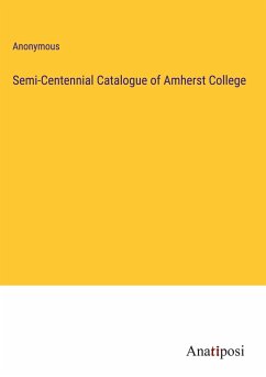 Semi-Centennial Catalogue of Amherst College - Anonymous