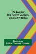 The Lives of the Twelve Caesars, Volume... - Bild 1