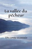 La vallée du pêcheur: Un conte écossais