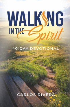 Walking in The Spirit - Rivera, Carlos M