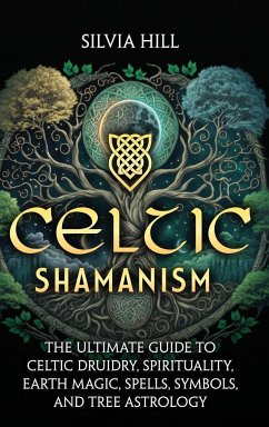 Celtic Shamanism - Hill, Silvia