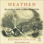 Heathen: Religion and Race in American History