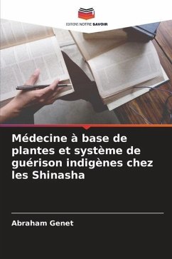 Médecine à base de plantes et système de guérison indigènes chez les Shinasha - Genet, Abraham