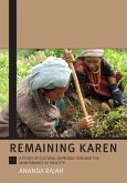 Remaining Karen: A Study of Cultural Reproduction and the Maintenance of Identity