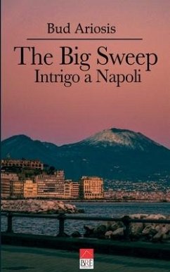 The Big Sweep: Intrigo a Napoli - Ariosis, Bud