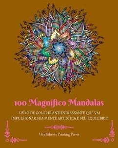 100 Magnífico Mandalas - Press, Mindfulness Printing