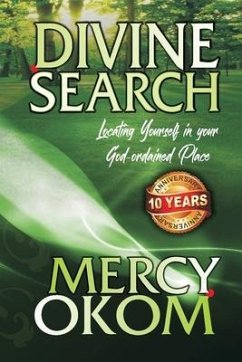 Divine Search: Locating Yourself in your God-ordained Place - Okom, Mercy