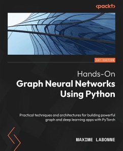 Hands-On Graph Neural Networks Using Python - Labonne, Maxime