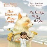 Mr Catsky, Mira and the Sea Mr Catsky, Mira and the Sea