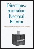 Directions in Australian Electoral Reform: Professionalism and Partisanship in Electoral Management