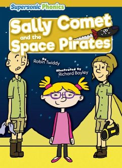 Sally Comet and the Space Pirates - Twiddy, Robin