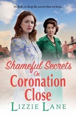 Shameful Secrets on Coronation Close - Lizzie Lane