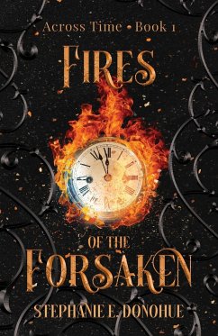 Fires of the Forsaken - Donohue, Stephanie E.