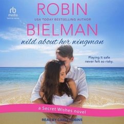 Wild about Her Wingman - Bielman, Robin
