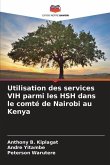 Utilisation des services VIH parmi les HSH dans le comté de Nairobi au Kenya