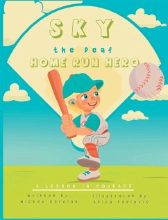 Sky, the Deaf Home Run Hero - Carolan, Mickey